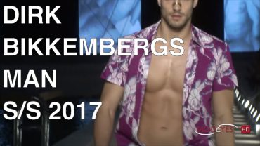 DIRK BIKKEMBERGS | MAN SUMMER 2017 | FULL FASHION SHOW