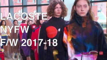 LACOSTE | FALL WINTER 2017 – 2018 | FASHION SHOW LACOSTE | FALL WINTER 2017 – 2018 | FASHION SHOW