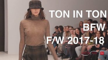 TON IN TON | FALL WINTER 2017-18 | FASHION SHOW | EXCLUSIVE